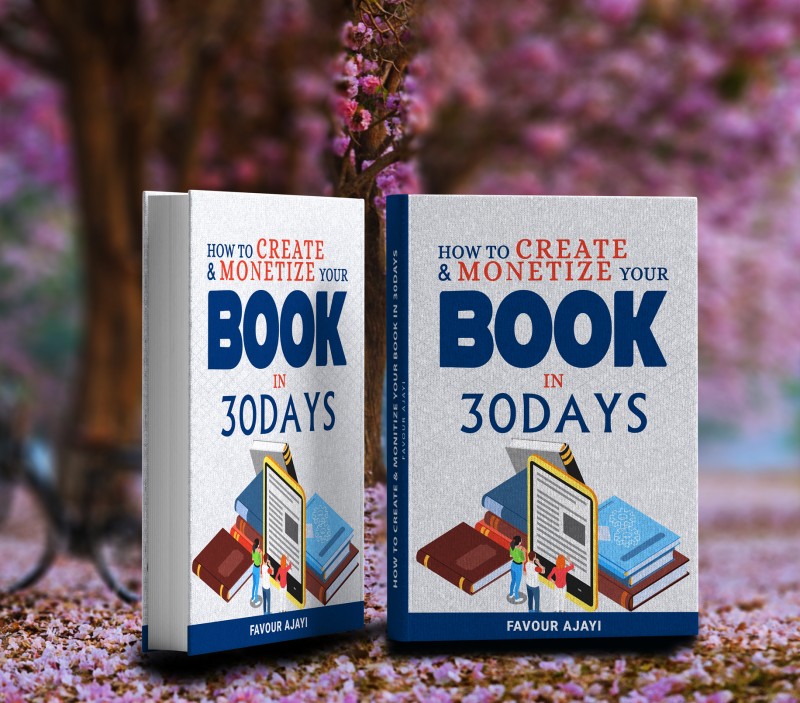 How to Create & Monetize Your Book in 30Days - Favour Ajayi